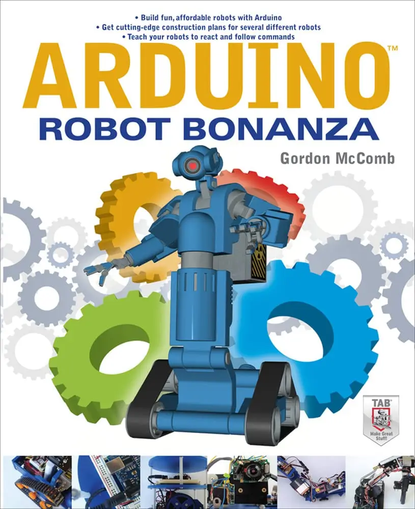 Arduino Robot Bonanza- First Edition